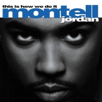 Montell Jordan This Is How We Do It
