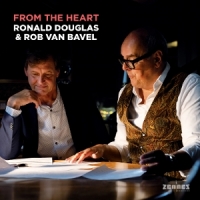Ronald Douglas & Rob Van Bavel From The Heart