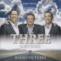 Three Amigos, The Radio Pictures