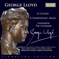 Bournemouth Symphony Orchestra George Lloyd: A Litany - A Symphonic Mass