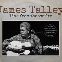 Talley, James Live From The Vaults