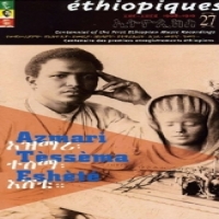 Eshete, Azmari Tessema Ethiopiques 27