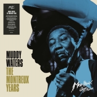 Waters, Muddy Muddy Waters  The Montreux Years