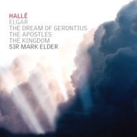 Halle / Mark Elder Elgar: The Dream Of Gerontius/the Apostles/the Kingdom