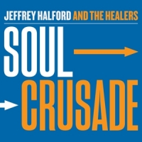 Halford, Jeffrey & The Healers Soul Crusade