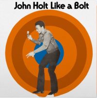 Holt, John Like A Bolt -coloured-