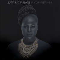 Mcfarlane, Zara If You Knew Her