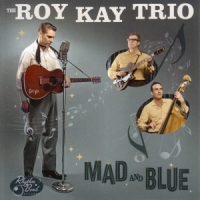 Kay, Roy -trio- Mad & Blue