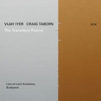 Taborn, Craig & Iyer, Vijay Transitory Poems