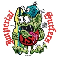 Imperial Surfers Meet The Hunkie Dories (10")