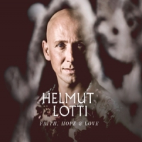 Lotti, Helmut Faith, Hope & Love