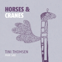 Tini Thomsen S Maxsax Horses & Cranes