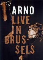 Arno Live In Brussels 2005