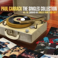 Carrack, Paul Singles Collection 2000 - 2017