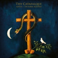 Thy Catafalque Alfold + Live Burial Budapest