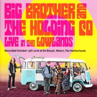 Big Brother & The Holding Company Live In The Lowlands