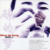 Li, Wang Reve De Sang (chine)