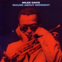 Davis, Miles Round About Midnight