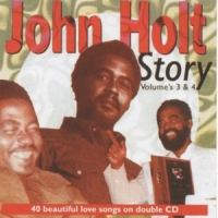 Holt, John John Holt Story Volume 3 & 4