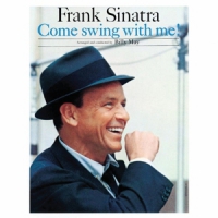 Sinatra, Frank Come Swing With Me!