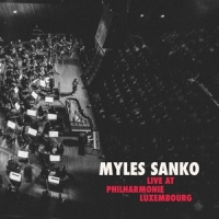 Sanko, Myles Live At Philharmonie Luxembourg (li