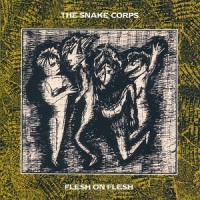 Snake Corps Flesh On Flesh