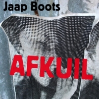Boots, Jaap -& De Natte Honden- Afkuil