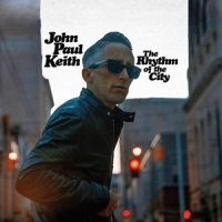 Keith, John Paul Rhythm Of The City