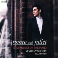 Sudbin, Yevgeny Tchaikovsky: Romeo And Juliet