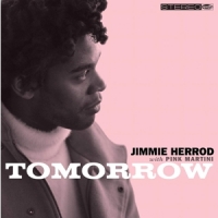 Pink Martini Feat. Jimmie Herrod Tomorrow