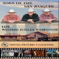 Sons Of The San Joaquin Live At The Western..