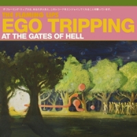 Flaming Lips Ego Tripping At The Gates Of Hell -coloured-