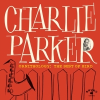 Parker, Charlie Ornithology  The Best Of Bird