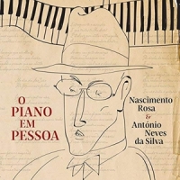 Nascimento Rosa E Antonio Neves Da O Piano Em Pessoa
