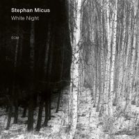 Micus, Stephan White Night