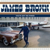 Brown, James You've Got The Power