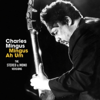 Mingus, Charles Mingus Ah Um