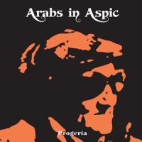 Arabs In Aspic Progeria