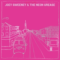 Sweeney, Joey & The Neon Grease Catholic School