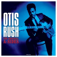Rush, Otis Original A-sides