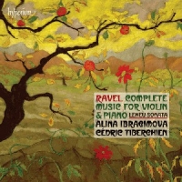 Alina Ibragimova, Cedric Tiberghien Ravel  Complete Music For Violin &