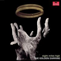 Golden Earring Eight Miles High -coloured-