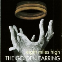 Golden Earring Eight Miles High