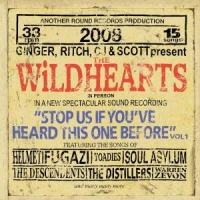 Wildhearts Stop Us If You've Heard This One
