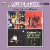 Blakey, Art & The Jazz Messengers Four Classic Albums