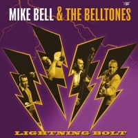 Bell, Mike -& The Belltones- Lightning Bolt!