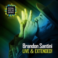 Santini, Brandon Live & Extended!