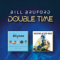 Bruford, Bill Double Time
