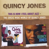 Jones, Quincy This Is How I Feel About Jazz