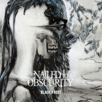 Nailed To Obscurity Black Frost